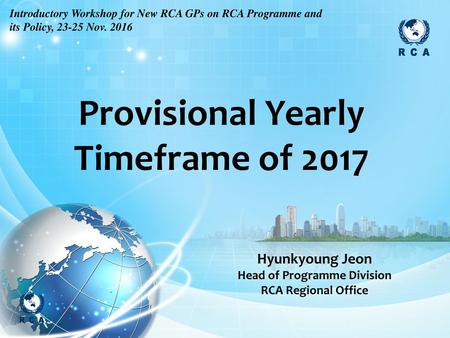 Provisional Yearly Timeframe of 2017 Head of Programme Division