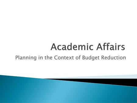 Planning in the Context of Budget Reduction