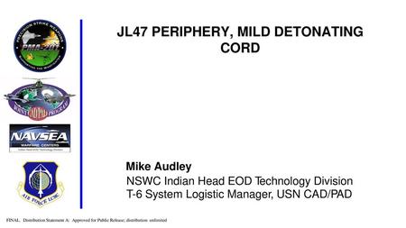 JL47 PERIPHERY, MILD DETONATING CORD