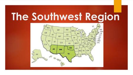 The Southwest Region.