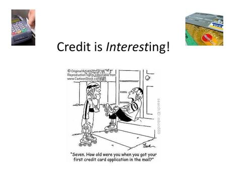 Credit is Interesting!.