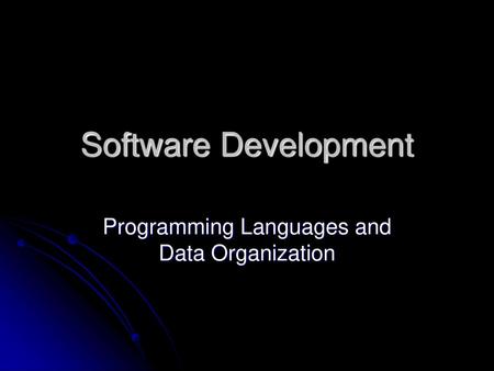 Programming Languages and Data Organization