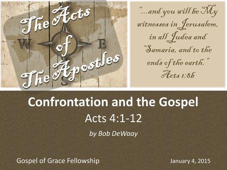 Confrontation and the Gospel