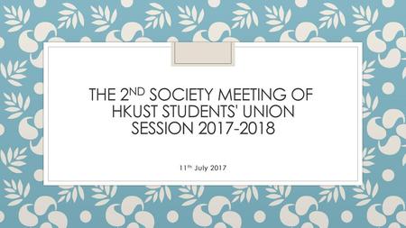 The 2nd Society Meeting of HKust Students' Union Session