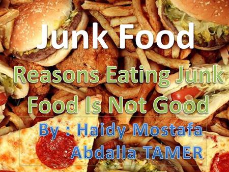 Reasons Eating Junk Food Is Not Good