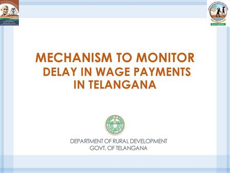 Mechanism to monitor delay in wage payments in Telangana