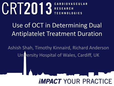 Use of OCT in Determining Dual Antiplatelet Treatment Duration