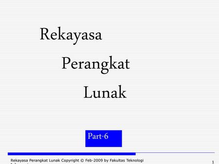 Rekayasa Perangkat Lunak Part-6