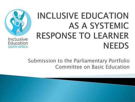 INCLUSIVE EDUCATION AS A SYSTEMIC RESPONSE TO LEARNER NEEDS