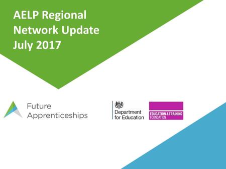 AELP Regional Network Update July 2017 AELP Regional Network Update