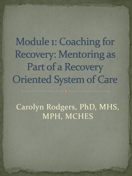 Carolyn Rodgers, PhD, MHS, MPH, MCHES