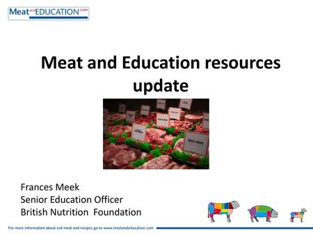 Meat and Education resources update