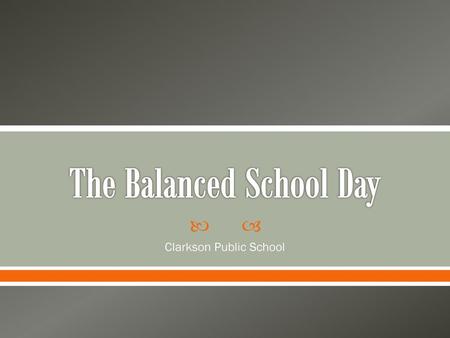 The Balanced School Day