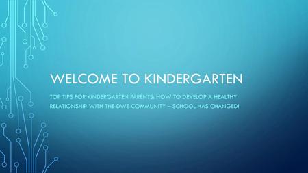 Welcome to kindergarten