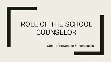 Role of the School Counselor