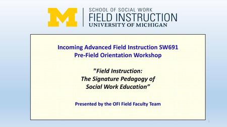 Presented by the OFI Field Faculty Team