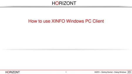 How to use XINFO Windows PC Client