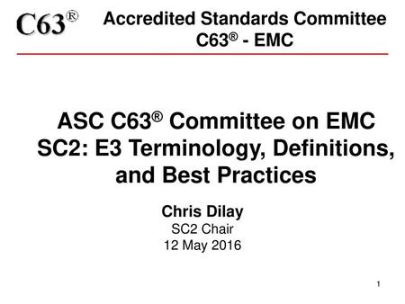 Accredited Standards Committee C63® - EMC