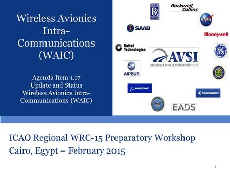 ICAO Regional WRC-15 Preparatory Workshop Cairo, Egypt – February 2015