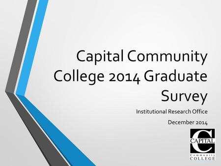 Capital Community College 2014 Graduate Survey