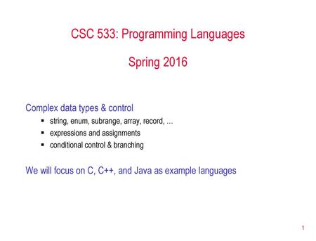 CSC 533: Programming Languages Spring 2016