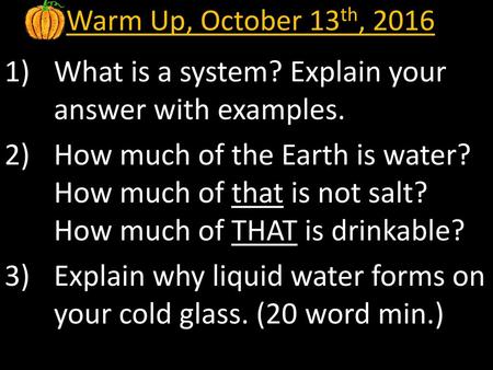 What is a system? Explain your answer with examples.