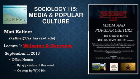 Sociology 115: Media & Popular Culture