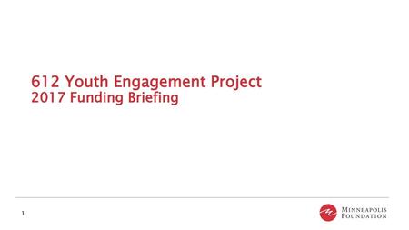 612 Youth Engagement Project 2017 Funding Briefing