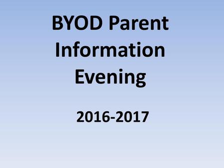 BYOD Parent Information Evening