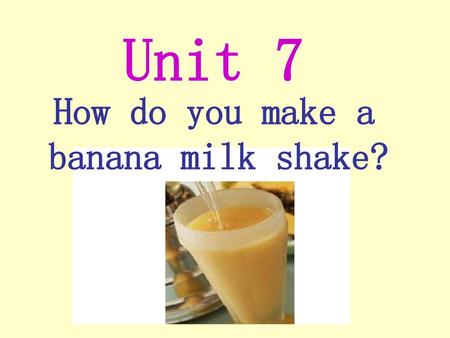 How do you make a banana milk shake?