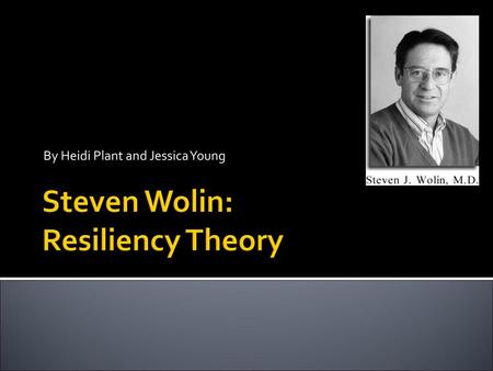 Steven Wolin: Resiliency Theory