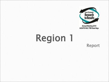 Region 1 Report.