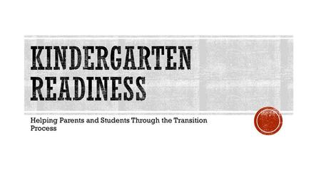 Kindergarten Readiness