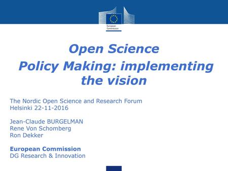 Open Science Policy Making: implementing the vision