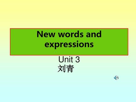 New words and expressions