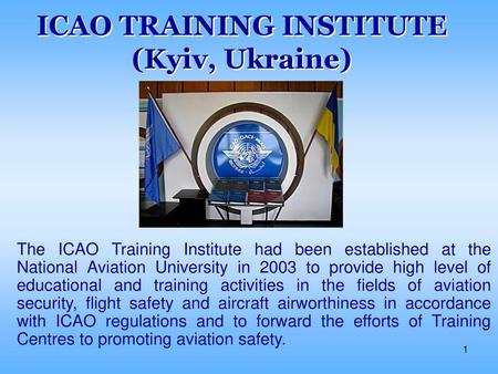 ICAO TRAINING INSTITUTE (Kyiv, Ukraine)