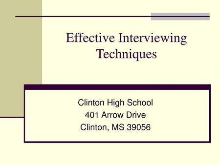 Effective Interviewing Techniques