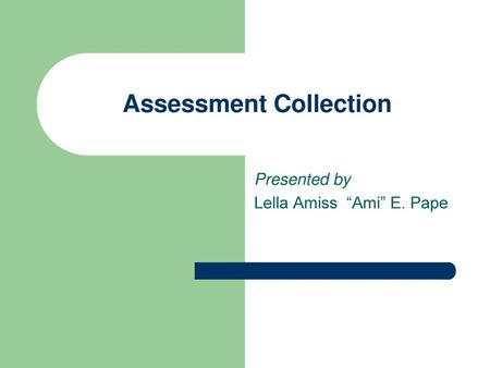 Assessment Collection