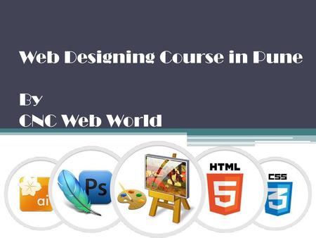 Web Designing Course in Pune By CNC Web World