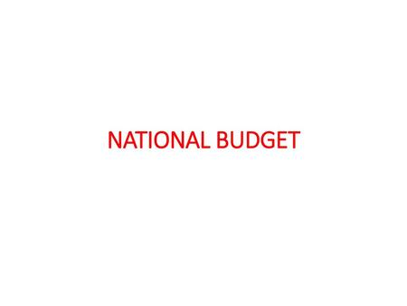 NATIONAL BUDGET.