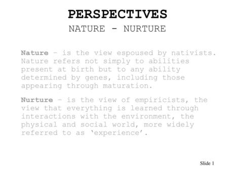 PERSPECTIVES NATURE - NURTURE