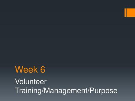 Volunteer Training/Management/Purpose