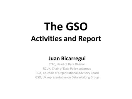 The GSO Activities and Report