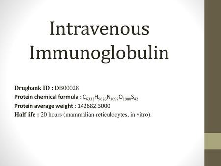 Intravenous Immunoglobulin