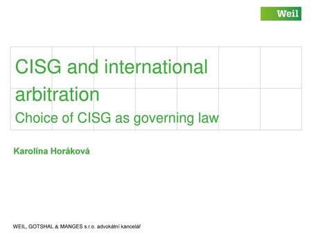 CISG and international arbitration Choice of CISG as governing law