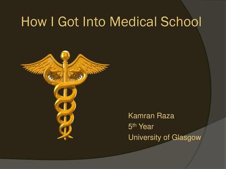 How I Got Into Medical School