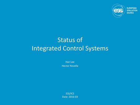 Status of Integrated Control Systems