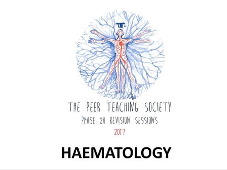 HAEMATOLOGY HAEMATOLOGY.