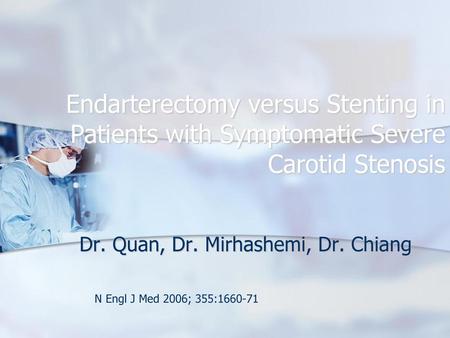 Dr. Quan, Dr. Mirhashemi, Dr. Chiang