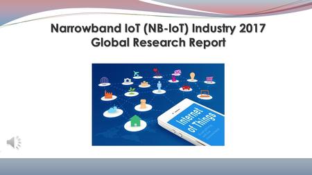 The report provides a comprehensive analysis of the Narrowband IoT (NBIoT) industry market by types, applications, players and regions. This report.